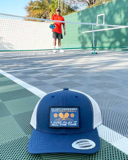 I'm Not Obsessed With Pickleball. I Just Play It All The Time - Removable Patch