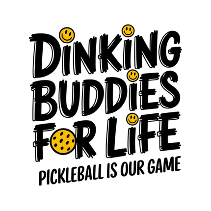 Dinking Buddies for Life Sticker