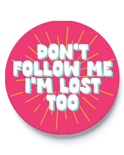 Car Coaster-Don't Follow Me