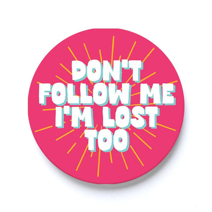 Car Coaster-Don't Follow Me