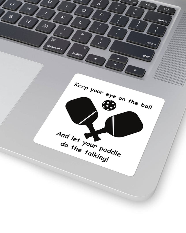 Keep Your Eye On The Ball Pickleball Sticker