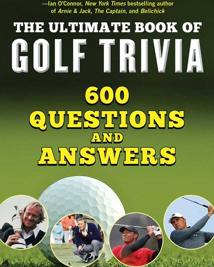 Ultimate Book of Golf Trivia by Ryan Hannable