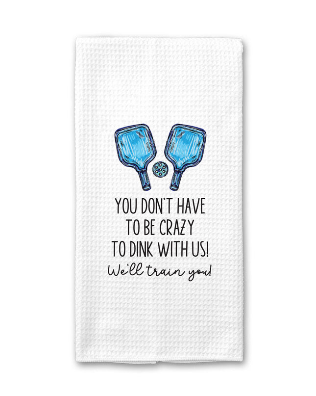 We Will Train You Pickleball  Waffle Towel