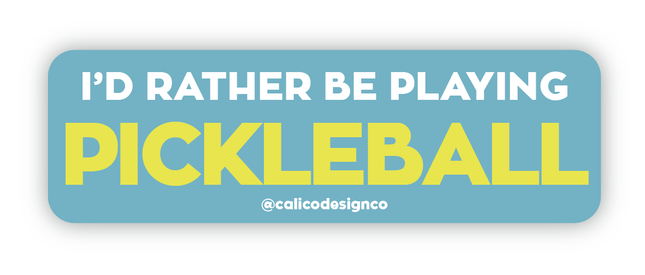 I'd Rather be Playing Pickleball Vinyl Sticker