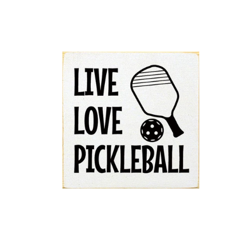 Live Love Pickleball  Wood Sign: Old Cottage White