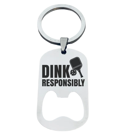 Dink Responsibility Bottle Opener Keychain