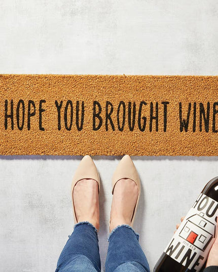 Doormat - I hope you brought wine