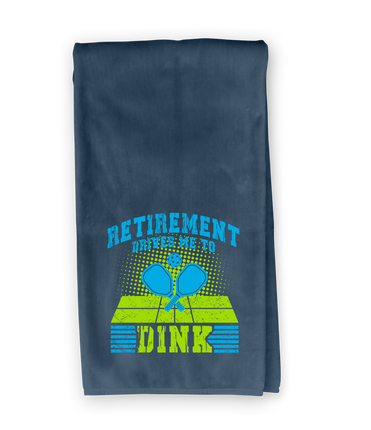 Retirement Drives Me To Dink Bar Towel