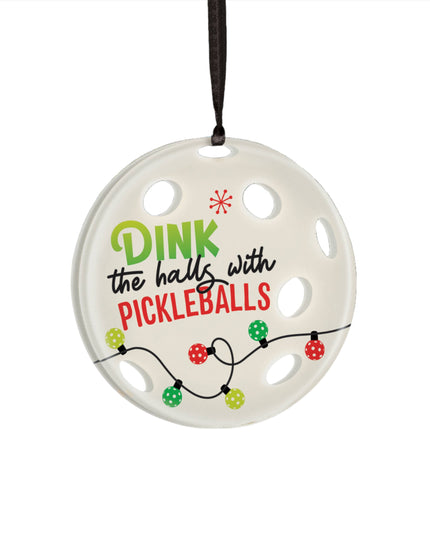 Dink The Halls With Pickleballs Ornament