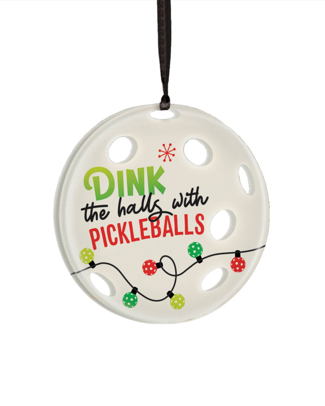Dink The Halls With Pickleballs Ornament