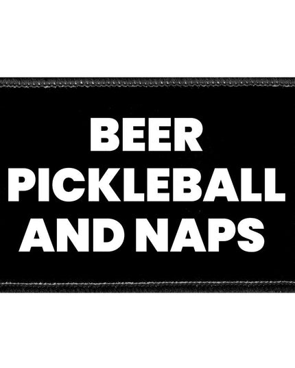 Beer, Pickleball And Naps - Removable Patch