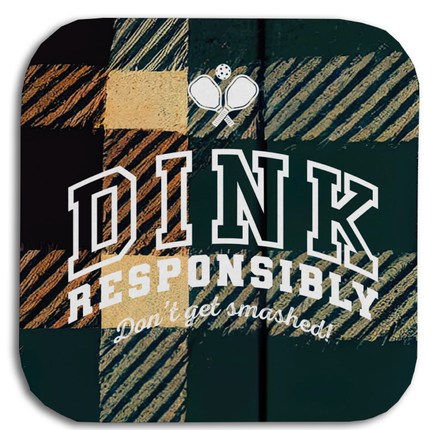 Dink Responsibly Coasters