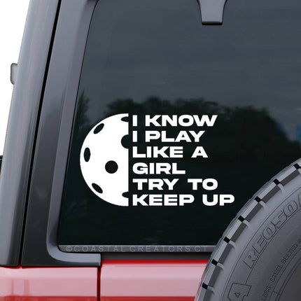 Pickleball Play Like a Girl Window Decal (White, Packaged)