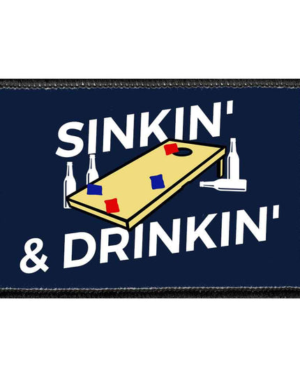 Sinkin' & Drinkin' - Removable Patch