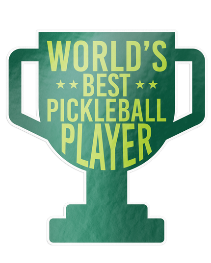 Worlds Best Pickleball Player Pickleball Sticker